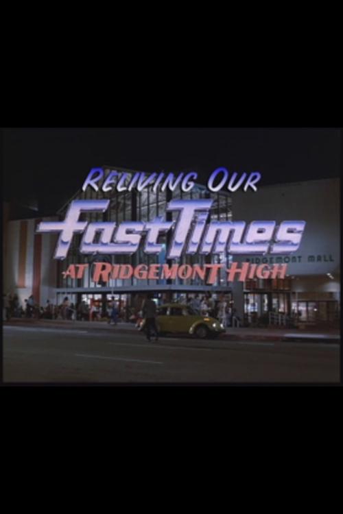 Reliving Our Fast Times at Ridgemont High movie poster