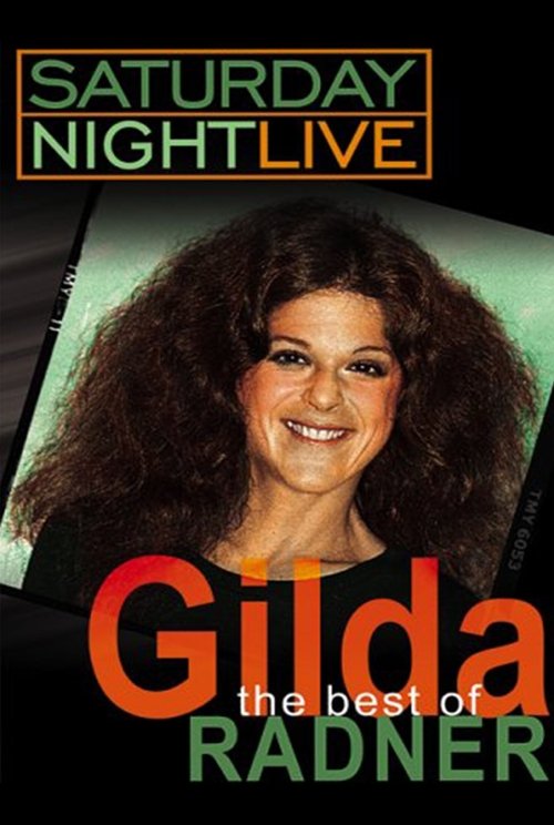 Poster do filme Saturday Night Live: The Best of Gilda Radner