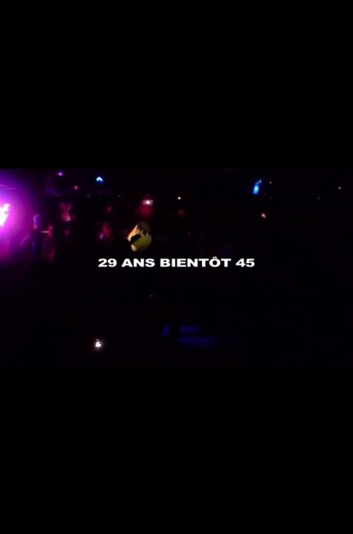 29 ans, bientôt 45 movie poster