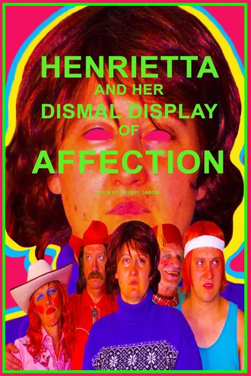 Henrietta and Her Dismal Display of Affection movie poster