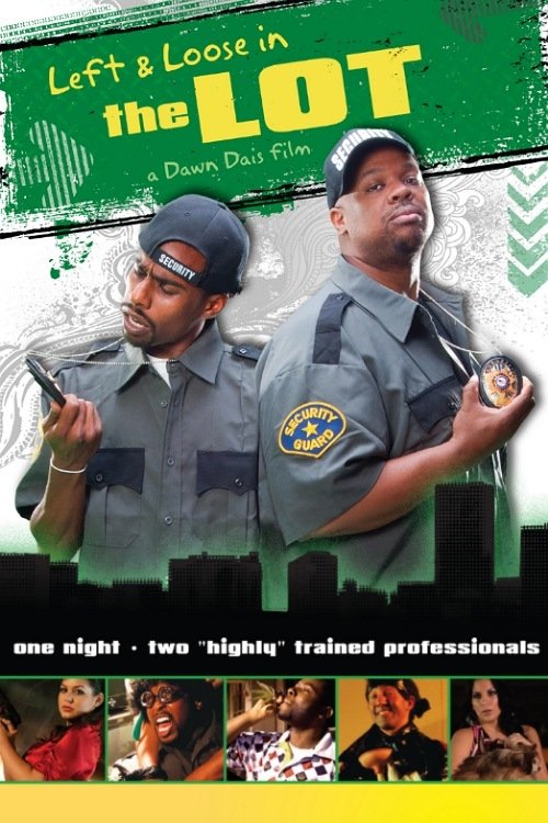 Left and Loose in THE LOT movie poster
