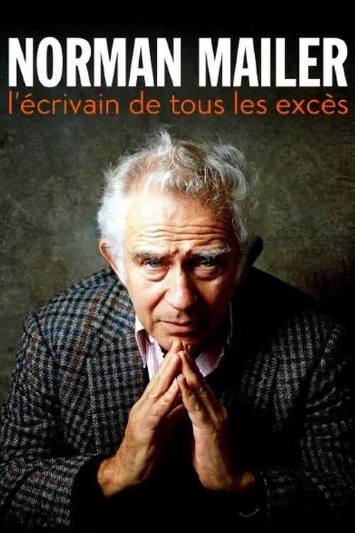 Norman Mailer, l'écrivain de tous les excès movie poster