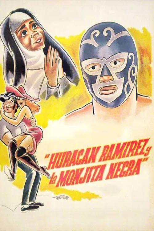 Huracán Ramírez y la monjita negra movie poster