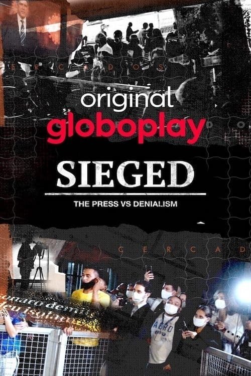 Sieged: The Press vs. Denialism movie poster