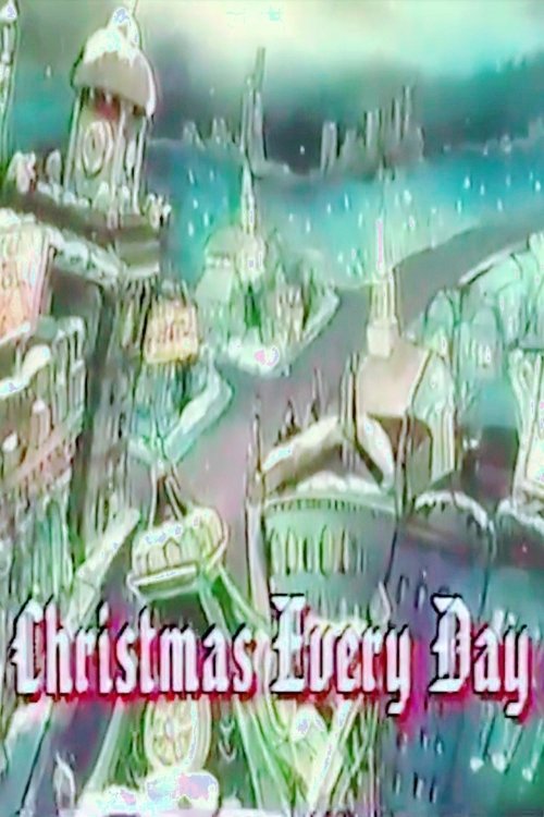 Christmas Every Day movie poster