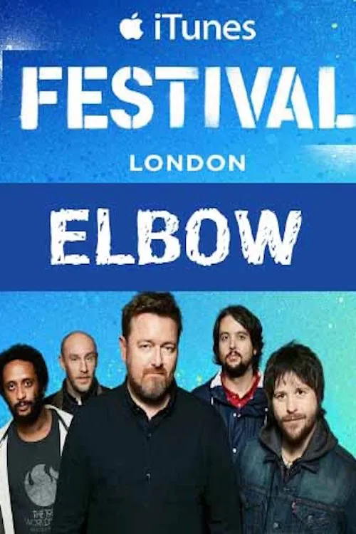 Elbow - iTunes festival 2014 movie poster