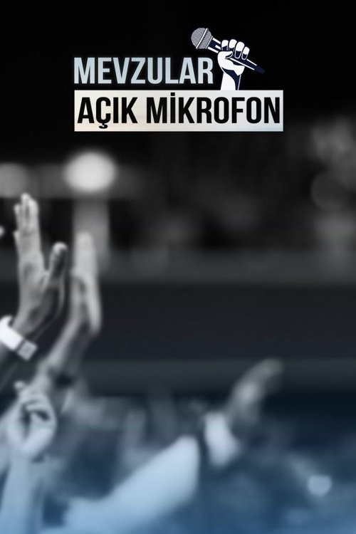 Mevzular: Açık Mikrofon tv show poster