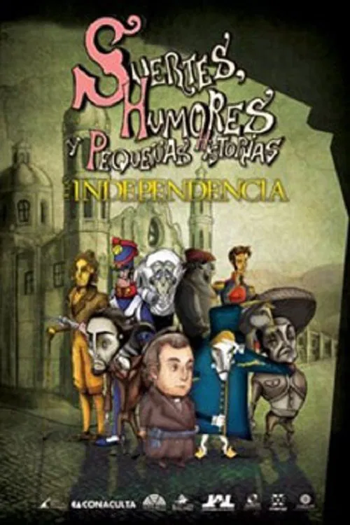 Suertes, humores y pequeñas historias de la Independencia y de la Revolución. movie poster