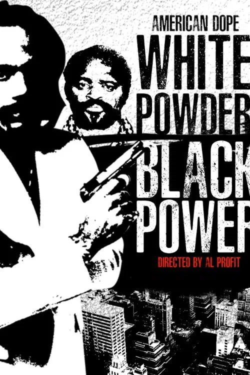 American Dope: White Powder, Black Power movie poster