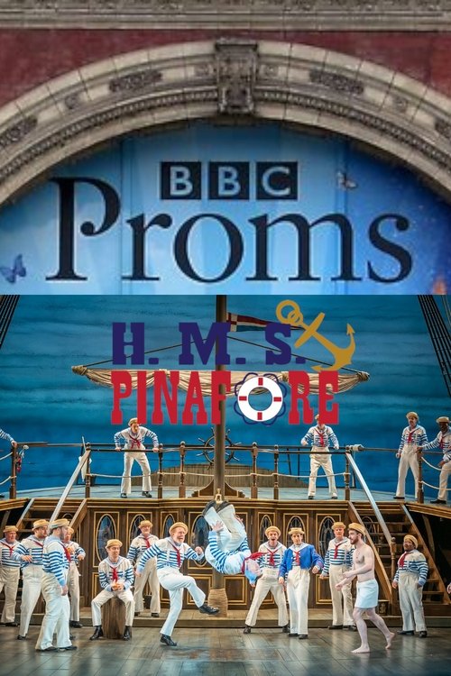 BBC Proms: HMS Pinafore movie poster