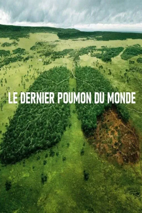 Le dernier poumon du monde movie poster