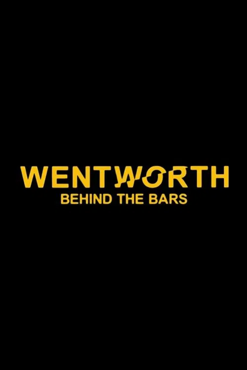 Wentworth: Behind the Bars movie poster
