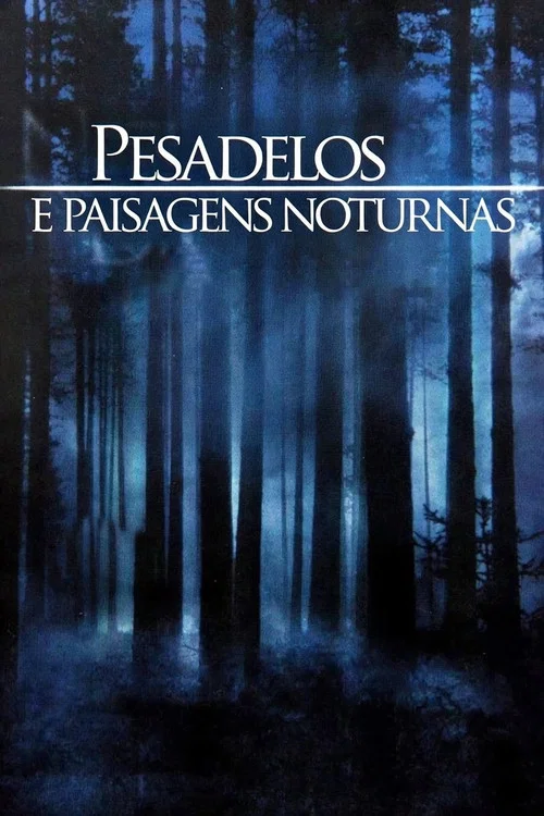 Poster da série Pesadelos e Paisagens Noturnas
