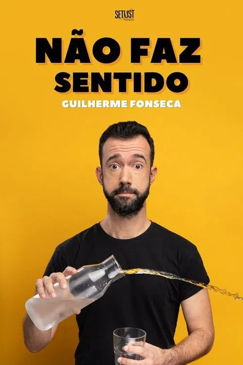 Guilherme Fonseca: Não Faz Sentido movie poster