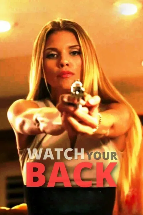 Watch Your Back movie poster