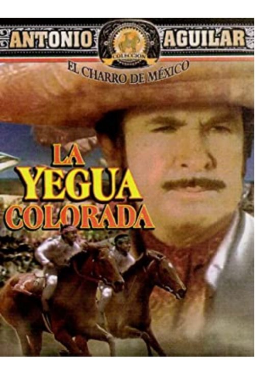 La yegua colorada movie poster