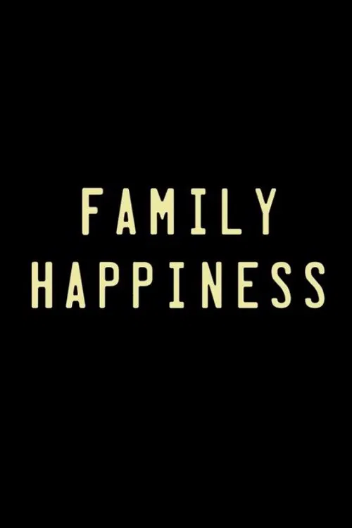 Family Happiness movie poster