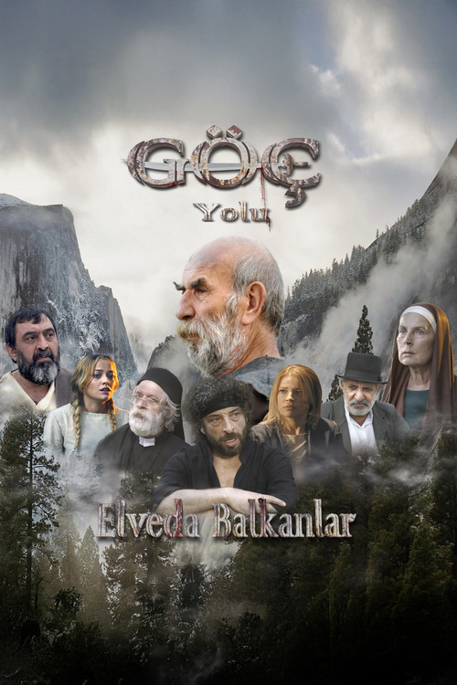 Göç Yolu: Elveda Balkanlar movie poster