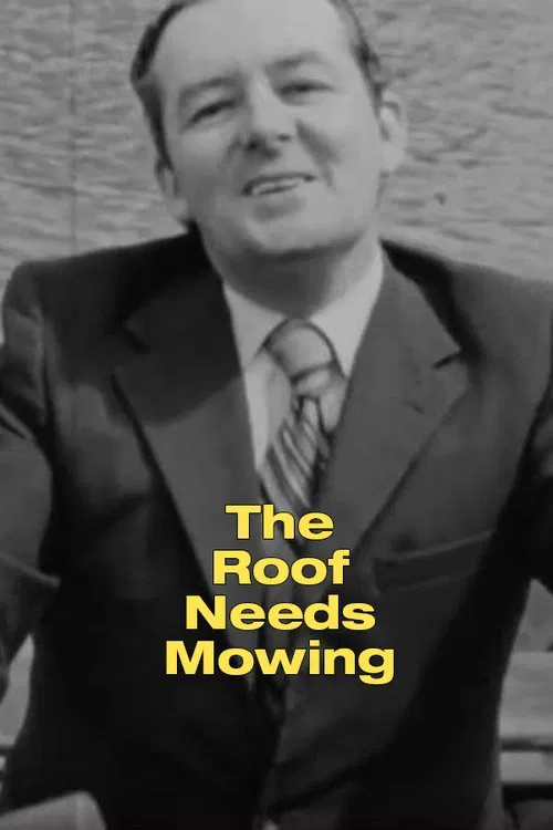 The Roof Needs Mowing movie poster