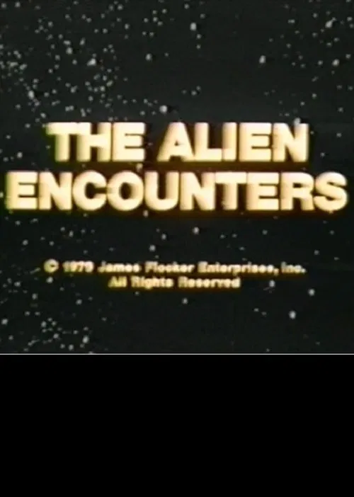 The Alien Encounters movie poster