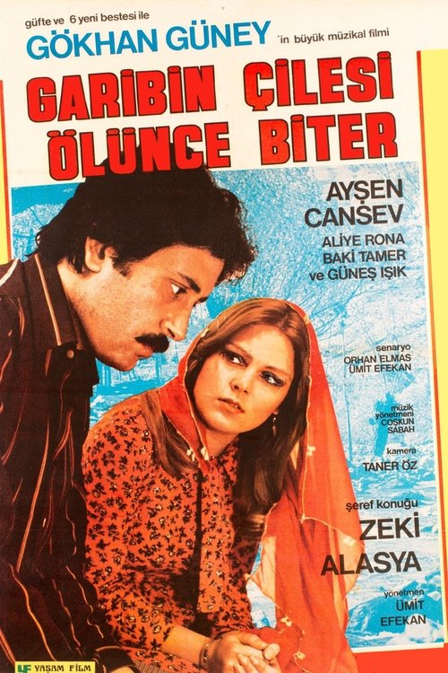 Garibin Çilesi Ölünce Biter movie poster