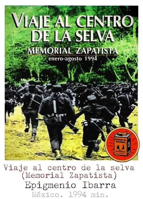Viaje al centro de la selva. Memorial zapatista movie poster