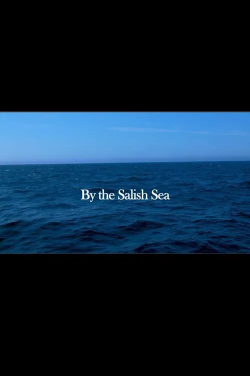 Poster do filme By the Salish Sea