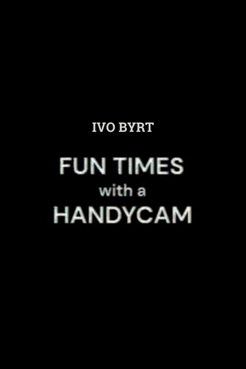 Poster do filme Fun Times With A Handycam