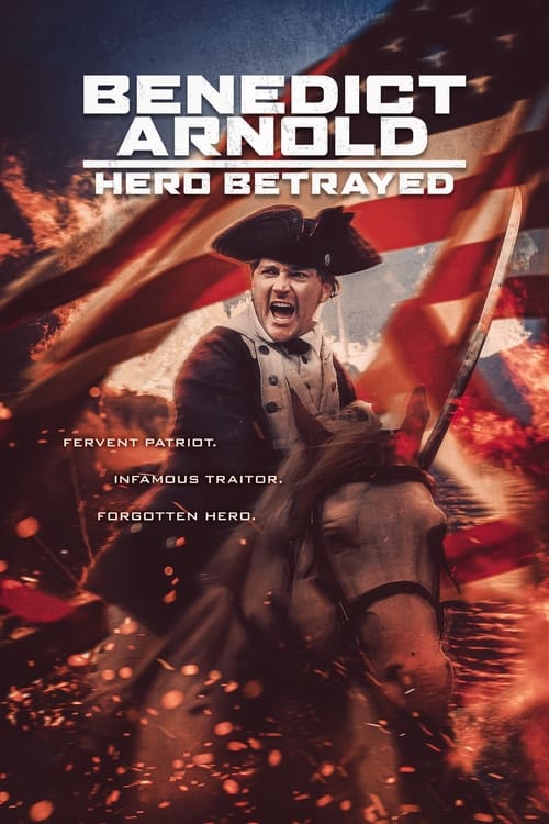 Benedict Arnold: Hero Betrayed movie poster