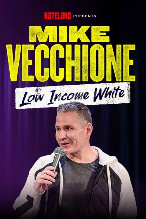 Mike Vecchione: Low Income White movie poster