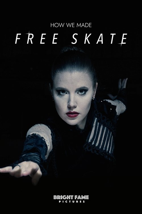How We Made Free Skate movie poster