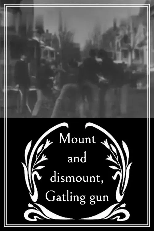 Mount and Dismount, Gatling Gun movie poster