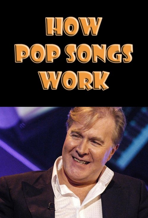 How Pop Songs Work movie poster