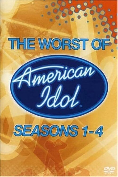 American Idol: The Worst of Seasons 1-4 movie poster