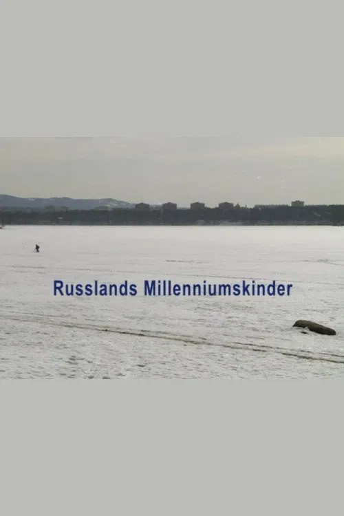 Russia's Millennium Children movie poster