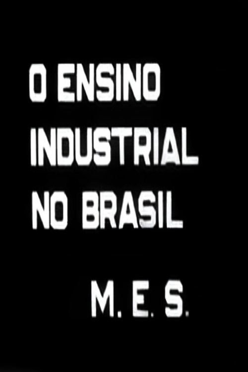 O Ensino Industrial no Brasil movie poster