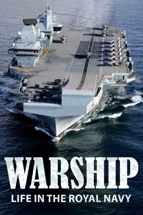 Warship: Life in the Royal Navy tv show poster