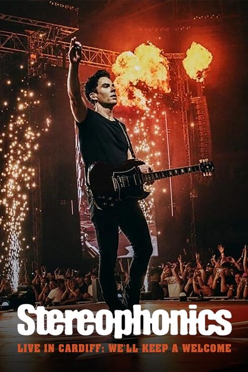 Stereophonics Live in Cardiff: We'll Keep a Welcome movie poster