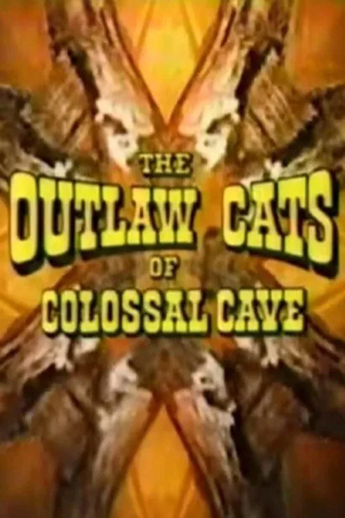The Outlaw Cats of Colossal Cave movie poster