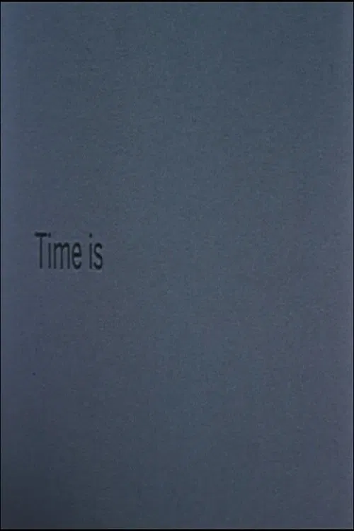 Time Is movie poster