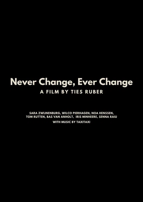 Never Change, Ever Change movie poster