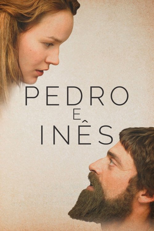 Poster do filme Pedro e Inês - O Amor Não Descansa