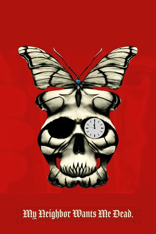 Poster do filme My Neighbor Wants Me Dead