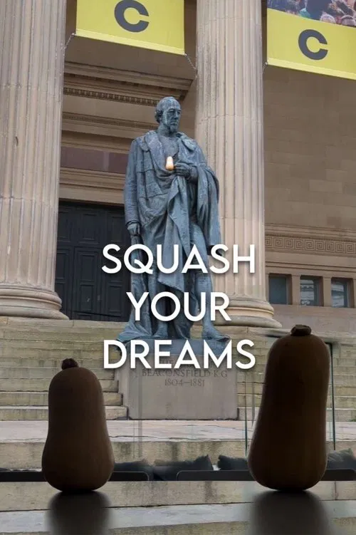 Poster do filme Squash Your Dreams