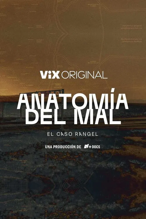 Anatomía del mal: El caso Rangel tv show poster