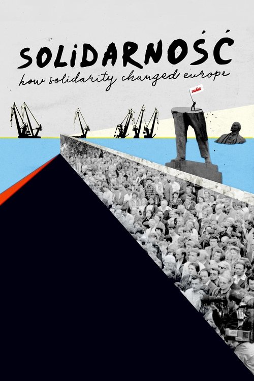 Solidarność: How Solidarity Changed Europe movie poster