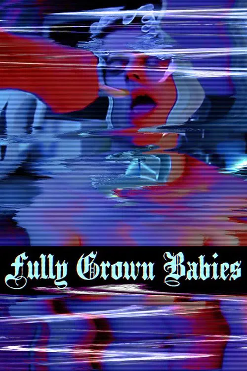 Fully Grown Babies movie poster