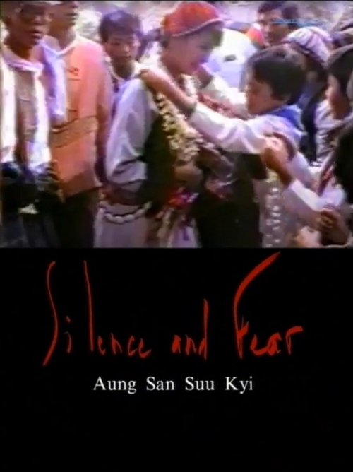 Silence and Fear: Aung san Suu Kyi movie poster