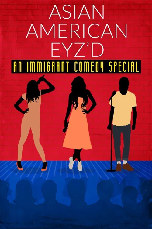 Asian American Eyz'd: An Immigrant Comedy Special movie poster