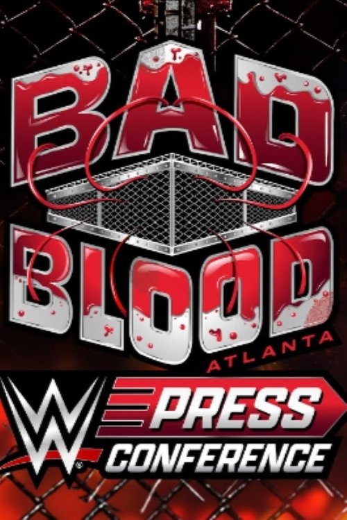 WWE Bad Blood 2024 Press Conference movie poster